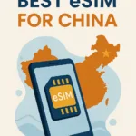 Best eSIM for China: Your Ultimate Guide to Staying Connected 4 Best eSIM for China