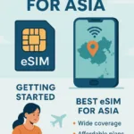 Best eSIM for Asia: Your guide to keep you the remaining connected 4 Best eSIM for Asia
