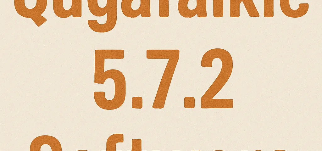 What is Qugafaikle5.7.2 Software