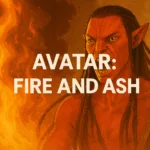 Avatar: Fire and Ash blazes with intense visuals of a fiery Na'vi warrior.