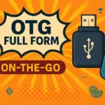 OTG full form shown with USB devices and bright decorative Indian patterns on an orange background, representing On-The-Go functionality.